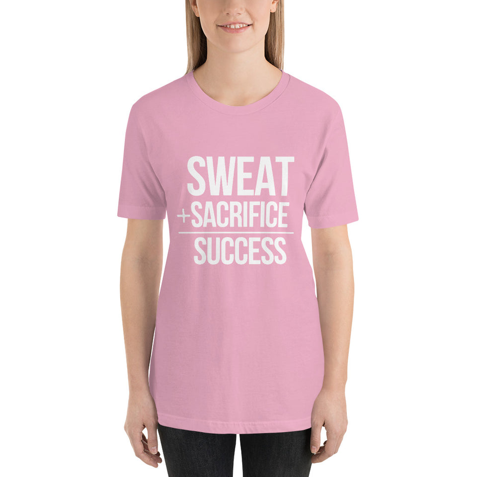 "Sweat + Sacrifice = Success"