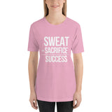"Sweat + Sacrifice = Success"