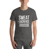 "Sweat + Sacrifice = Success"