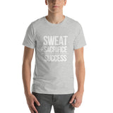 "Sweat + Sacrifice = Success"