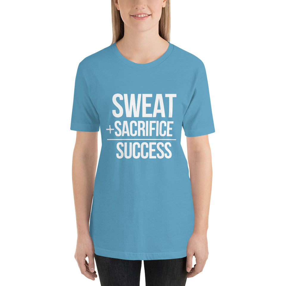 "Sweat + Sacrifice = Success"