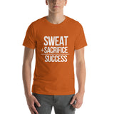 "Sweat + Sacrifice = Success"