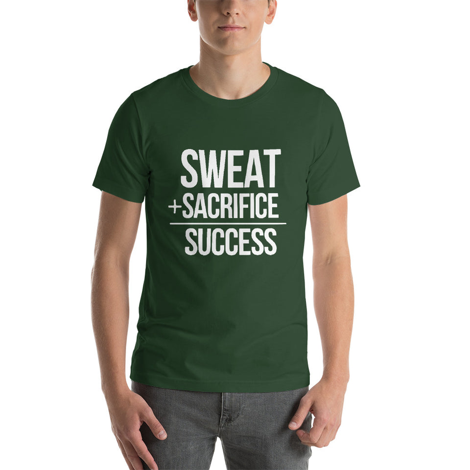 "Sweat + Sacrifice = Success"