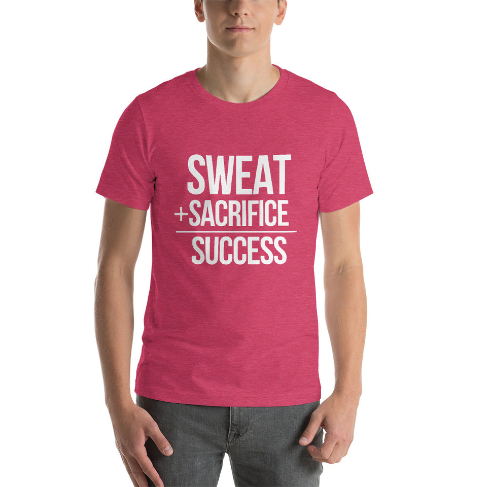 "Sweat + Sacrifice = Success"