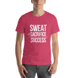 "Sweat + Sacrifice = Success"