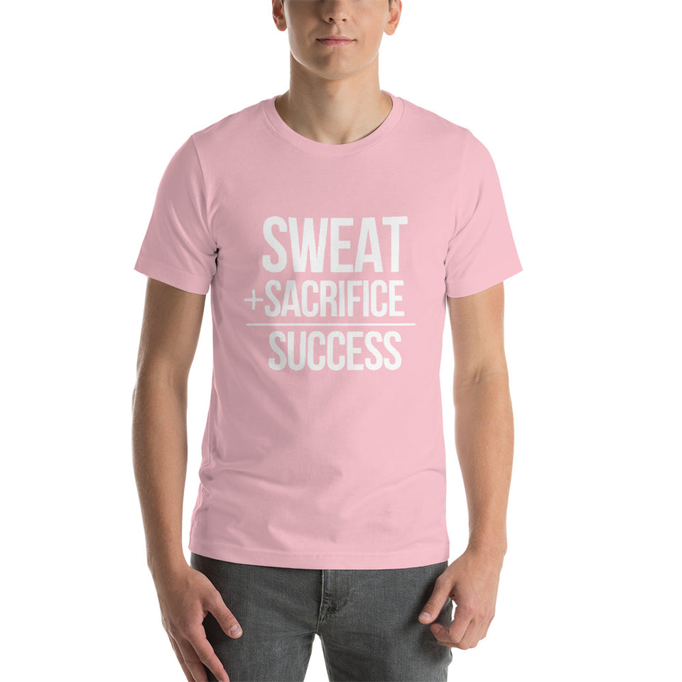 "Sweat + Sacrifice = Success"