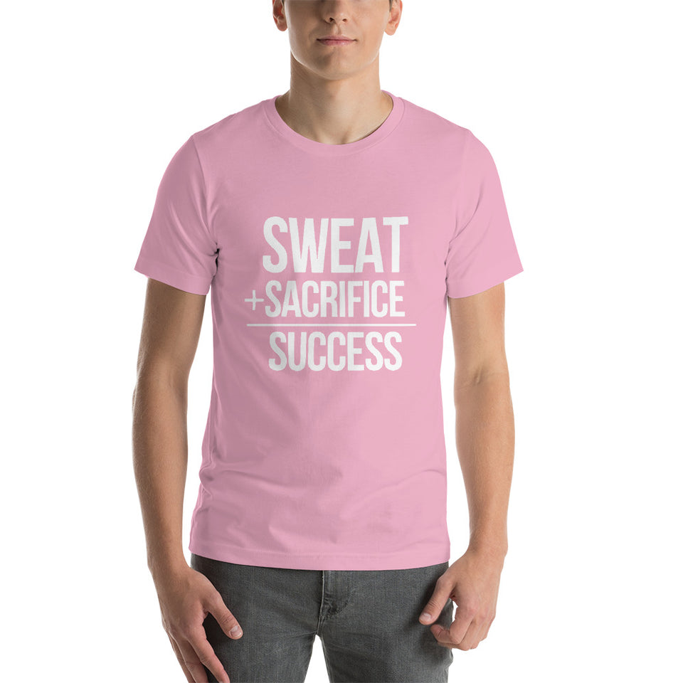 "Sweat + Sacrifice = Success"