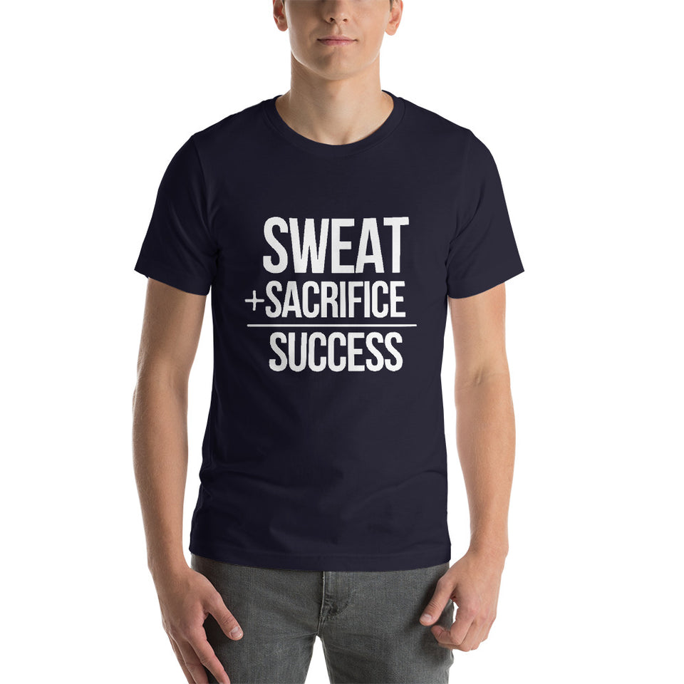 "Sweat + Sacrifice = Success"