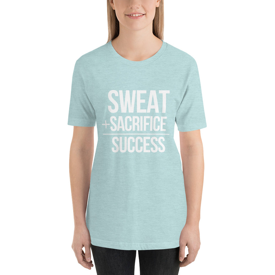 "Sweat + Sacrifice = Success"