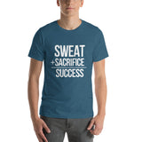 "Sweat + Sacrifice = Success"