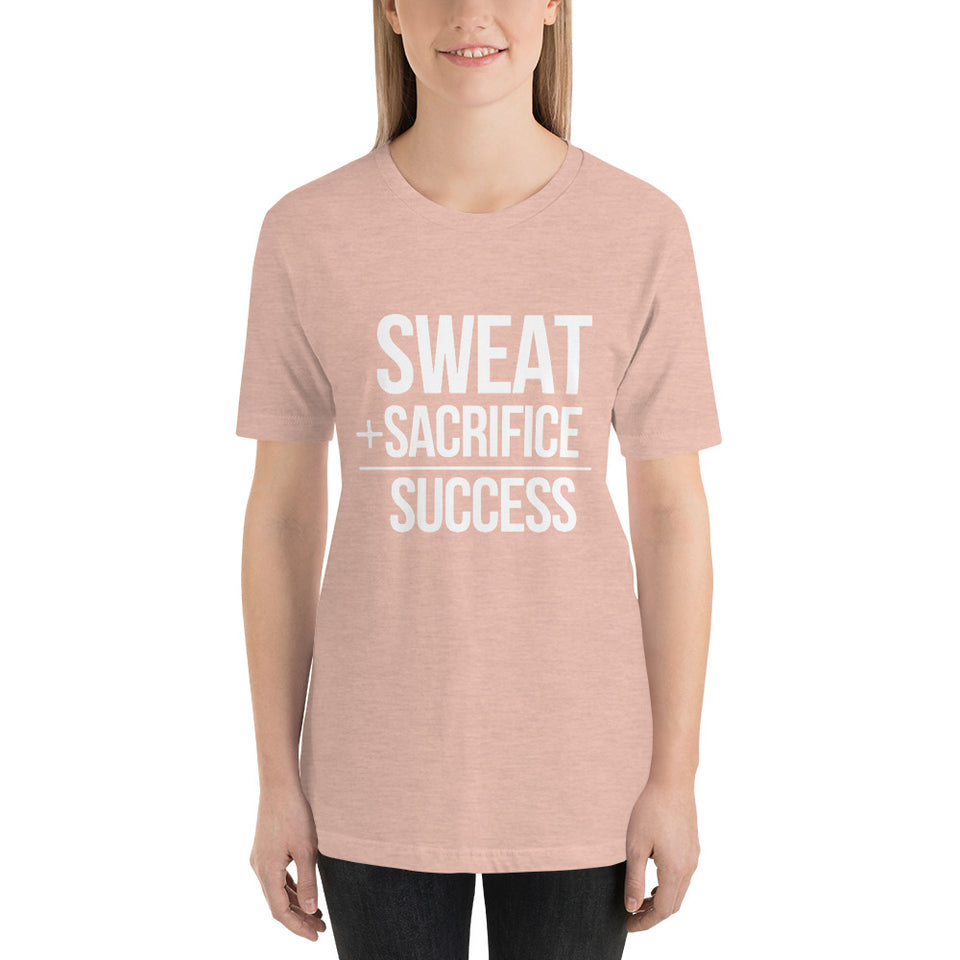 "Sweat + Sacrifice = Success"