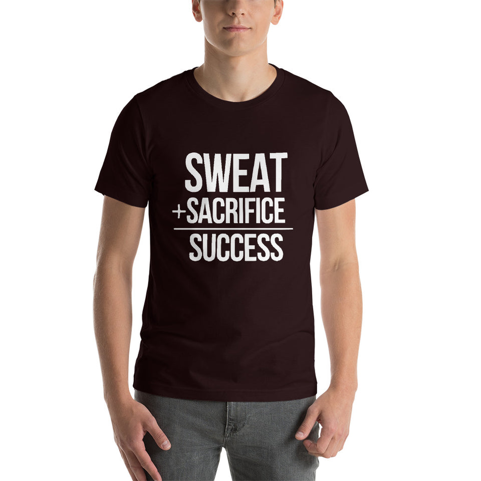 "Sweat + Sacrifice = Success"