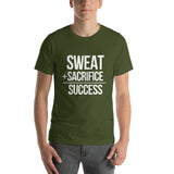 "Sweat + Sacrifice = Success"