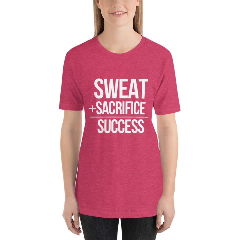 "Sweat + Sacrifice = Success"
