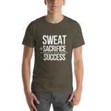 "Sweat + Sacrifice = Success"